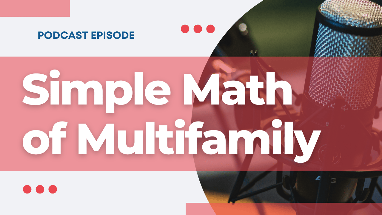 podcast-The Simple Math of Multifamily